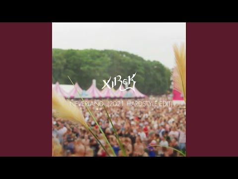 Neverland (2021 Hardstyle Edit)