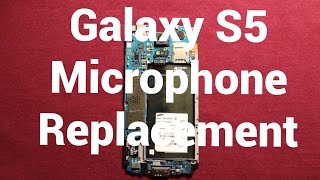 Galaxy S5 Microphone Replacement