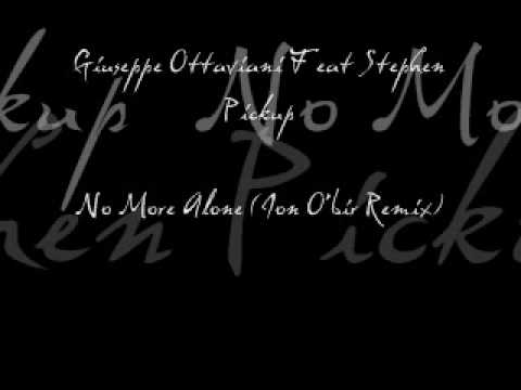 Giuseppe Ottaviani Feat Stephen Pickup - No More Alone (Jon O´bir Remix)