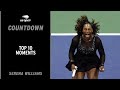 Serena Williams | Top 10 Moments | US Open