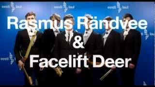 Rasmus Rndvee & Facelift Deer - Dance (Eesti NF 2013)