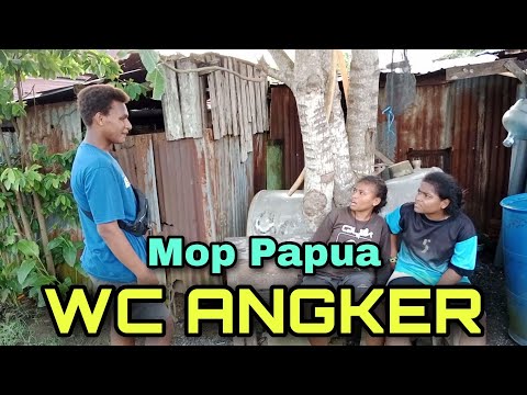 mop-papua-komedi-cerita-lucu-terbaru-2022-wc-angker