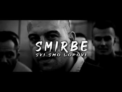 Smirbe La BAGRA - Svi Smo Lopovi (Prod. Profetesa & Trilian)