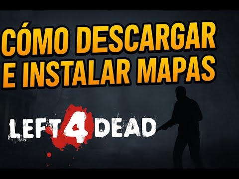 Cómo descargar e instalar mapas y campañas en Left 4 Dead 2 | GAMEMAPS 2026