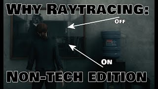 Raytracing: WTF Is It and Why Should You Care - The Non-Techie Explanation