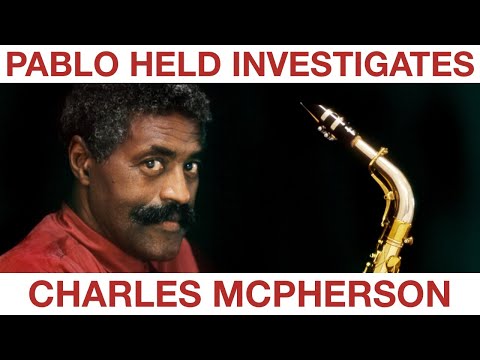 Charles McPherson interviewed by Pablo Held