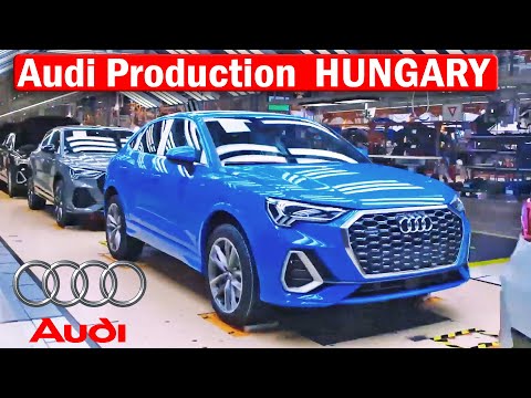 , title : 'Audi Production Hungary - RSQ3, Q3, A3, TT, Electric motor for e-tron  // Audi Factory Győr'