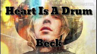 Beck - Heart Is A Drum /Lyrics