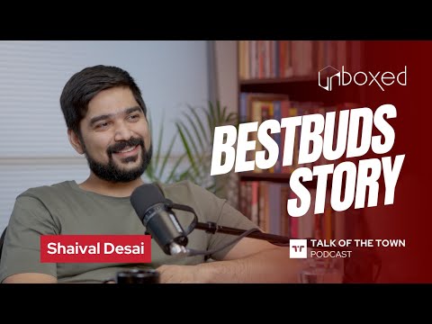 The BestBuds Story | Shaival Desai Unboxed with Parth Harshad | EP14 | 4K