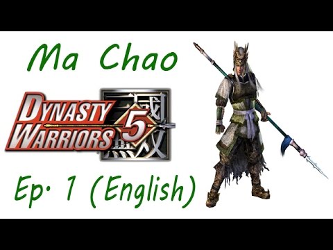 Dynasty Warriors 5 Ma Chao Ep. 1 Chapter 1 - Battle Of Liang Province (Eng. Ver)