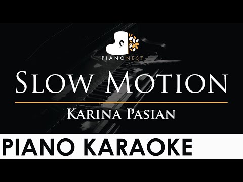 Karina Pasian - Slow Motion - Piano Karaoke Instrumental Cover with Lyrics
