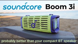 soundcore Boom 3i Outdoor Speaker - A Mini Tough Guy That Can Sing