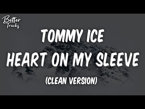 Tommy Ice x Thekidszn - Heart On My Sleeve (Clean) 🔥 Heart On My Sleeve Clean