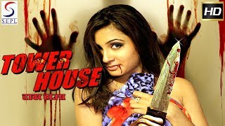 Tower House - Latest Hindi Movies 2019 - New Full 