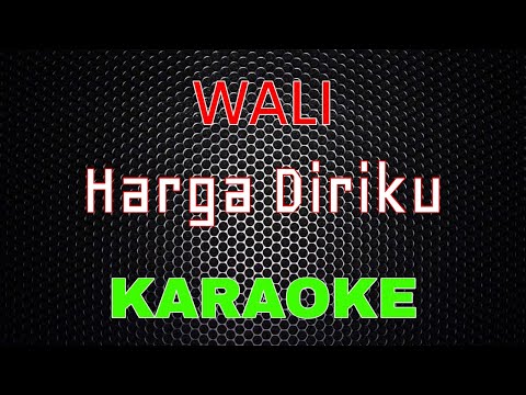 WALI BAND - Harga Diriku [Karaoke] | LMusical