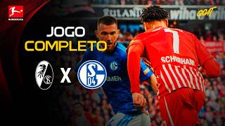 FREIBURG X SCHALKE 04 | AO VIVO E COM IMAGENS | BUNDESLIGA