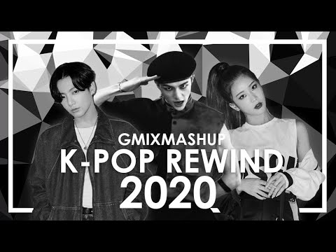 K-POP REWIND 2020: ｢ HYPE ｣ MEGA MASHUP ⎯ GMIXMASHUP