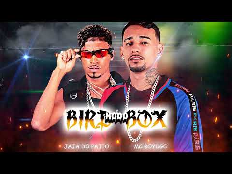 MC BOYUGO , JAJA DO PÁTIO  -  MODO BIRD BOX #bregafunk REMIX BREGA FUNK