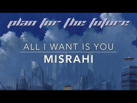 All I Want Is You Lyrics - Misrahi