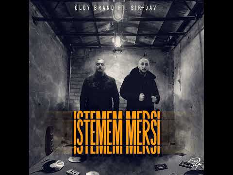 Oldy Brand x Sir-Dav - Istemem Mersi (Official Audio)