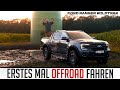 ERSTES MAL OFFROAD FAHREN LANGZEIT FAZIT FORD RANGER WILDTRAK 2024