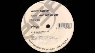 Sweep - Got Me Movin' (Extended Mix)