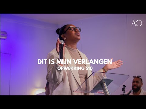 Opwekking 510 Dit is mijn verlangen | Alpha & Omega Church ( Heer ik geef U mijn hart)