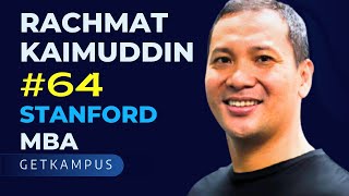 EP64: MBA 🚀: Rachmat Kaimuddin KULIAH DI STANFORD UNIVERSITY & MIT | GetKampus USA