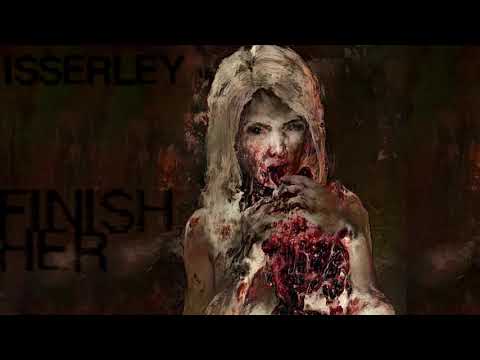 Isserley - Finish Her