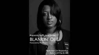 Rhapsody - Blankin Out (ft. Mac Miller)