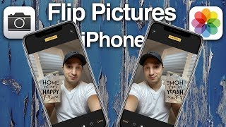 How To Flip iPhone Pictures - Updated No App!