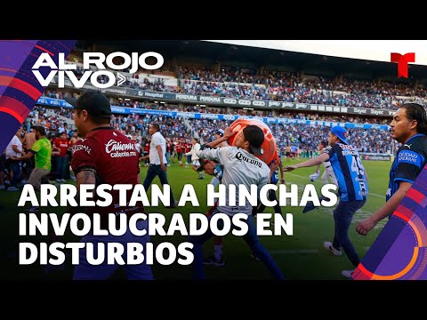 Disturbios en Querétaro: arrestan algunos hinchas involucrados