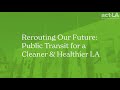 ACT-LA Transit Justice Summit 2023