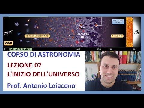 CORSO DI ASTRONOMIA - Lezione 07 - L'inizio dell'Universo