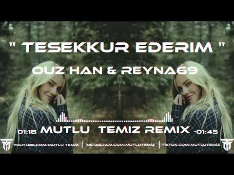 Ouz Han & Reyna69 - Yaşanan Anılara Teşekkür Ederim (Mutlu Temiz Remix) #tiktok