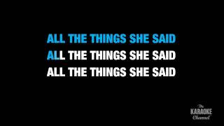 All The Things She Said (Radio Version) in the Style of 