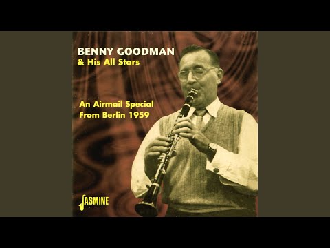 Medley: Don't Be That Way / Stompin' At The Savoy / On The Sunny Side Of The Street / Rose Room...