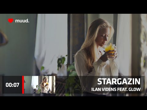 ILAN VIDENS FEAT. GLOW - STARGAZIN