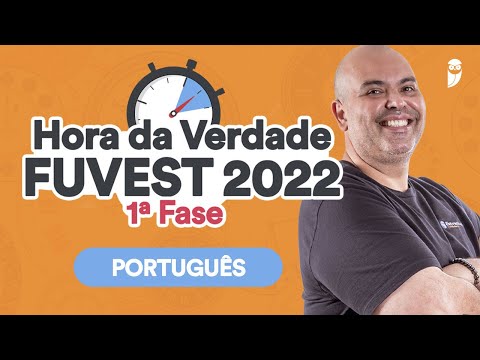 Revisão Português - Hora da Verdade FUVEST 2022 1ª Fase