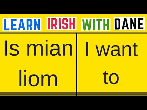 How To Say I Want To In Irish
