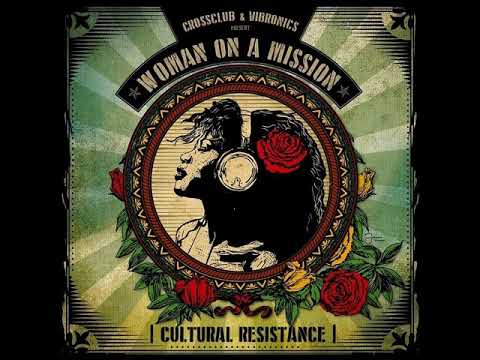 V.A. - Crossclub & Vibronics Present Woman On A Mission (2018)