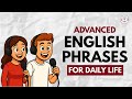 ️ 50 Advanced English Phrases For Daily Life Daily English Podcast For Learners