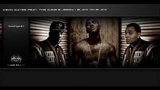 Kevin Gates - Black On Black (Feat. Game & Jeezy) + Lyrics YT-DCT