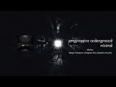Myrtox - Sleep Paralysis (Original Mix) [AlpaKa MuziK] #minimaltechno