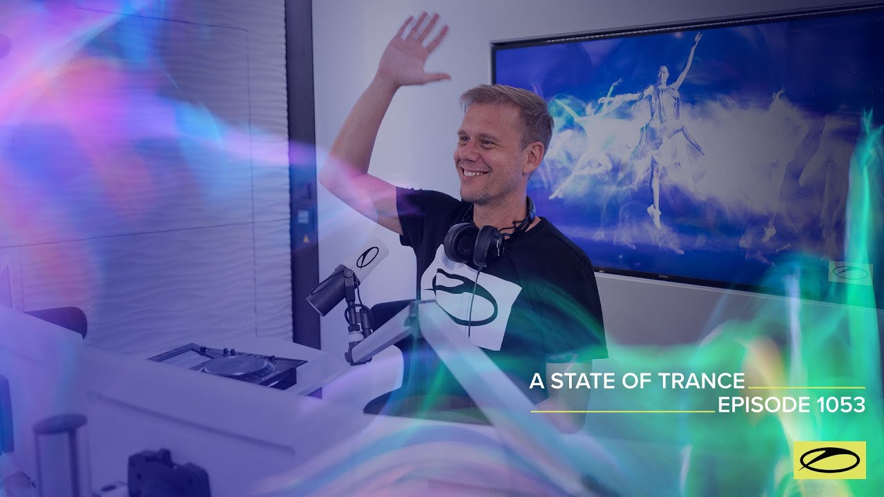 Armin van Buuren - Live @ A State Of Trance Episode 1053 (#ASOT1053) 2022