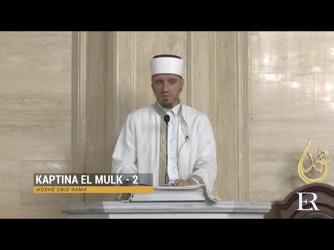 Komentimi i Xhuzit 29 | 03. Kaptina El-Mulk (II) - Enis Rama