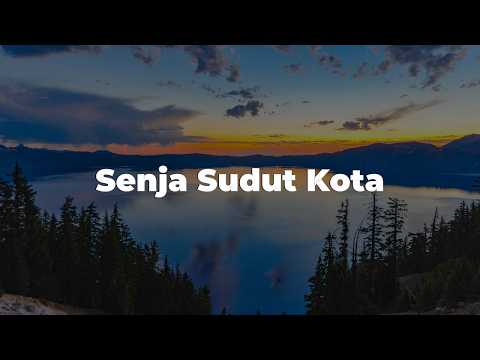 Senja Sudut Kota - Samuel Cipta || [Mix Lirik] - Nadhif Basalamah, Dygta, Kamasean, Sal Priadi, Yoan