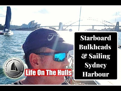 Ep068 Starboard Bulkheads and Sailing Sydney Harbour - Life On The Hulls Building a Catamaran