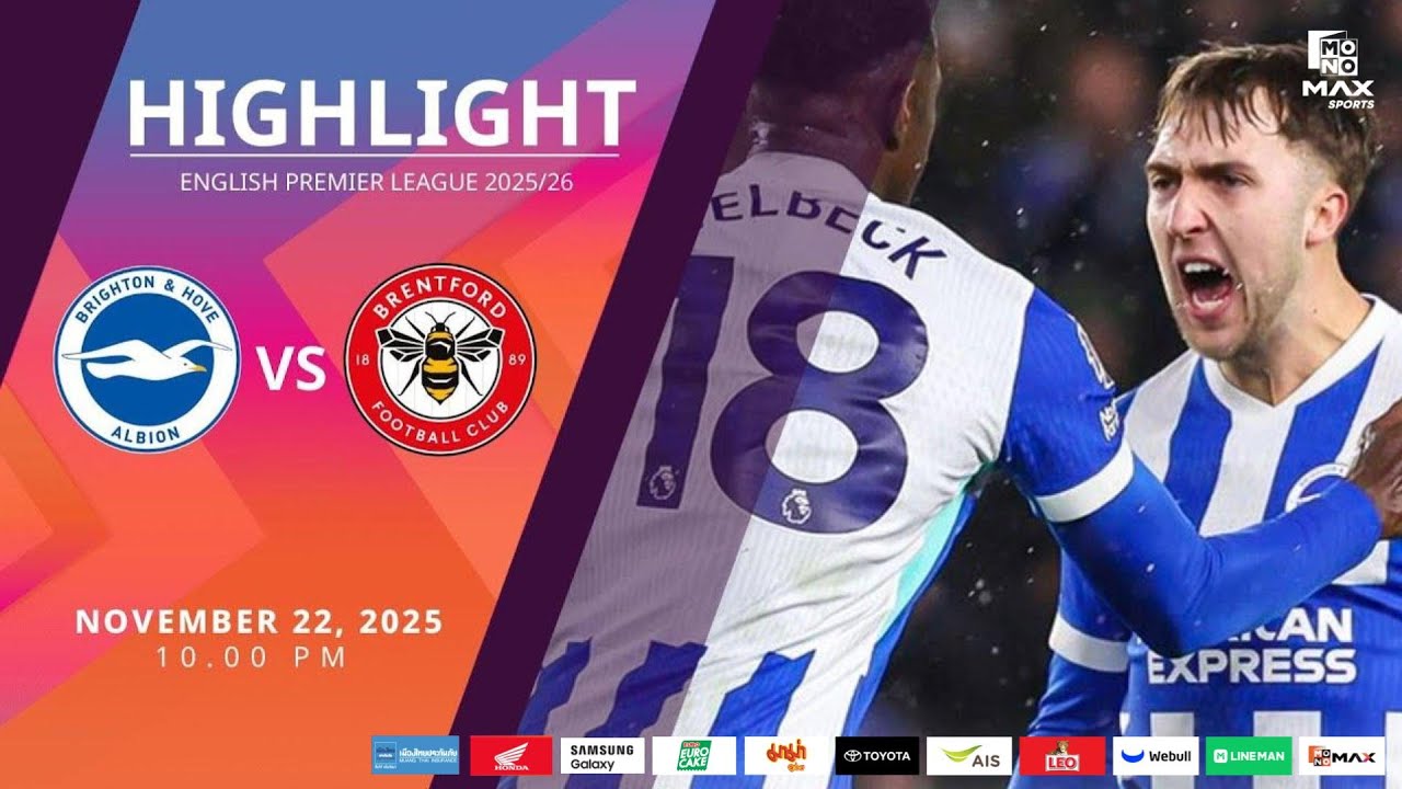 [Highlight] PremierLeague : ไบรท์ตัน vs เบรนท์ฟอร์ด (22-11-68)