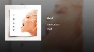 Alice Chater - Thief (Audio)